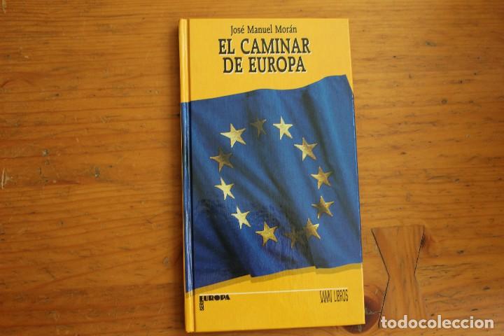 Libros: EL CAMINAR DE EUROPA JOSE MANUEL MORAN - Foto 1