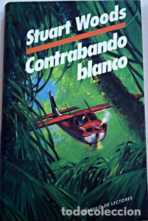 Libros: Woods,Stuart - CONTRABANDO BLANCO - Foto 1