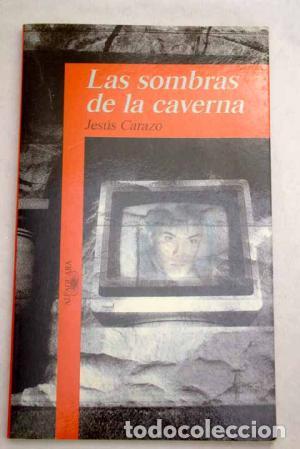 Libros: Carazo,Jes&uacute;s - LAS SOMBRAS DE LA CAVERNA - Foto 1