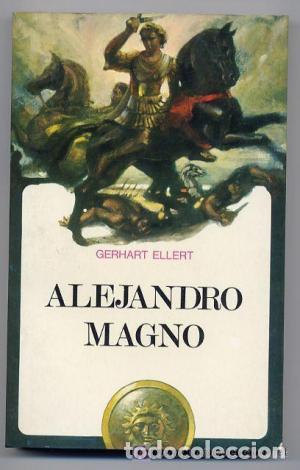 Libros: Ellert,Gerhart - ALEJANDRO MAGNO - Foto 1