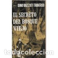 Libros: Buzzati,Dino - EL SECRETO DEL BOSQUE VIEJO - Foto 1