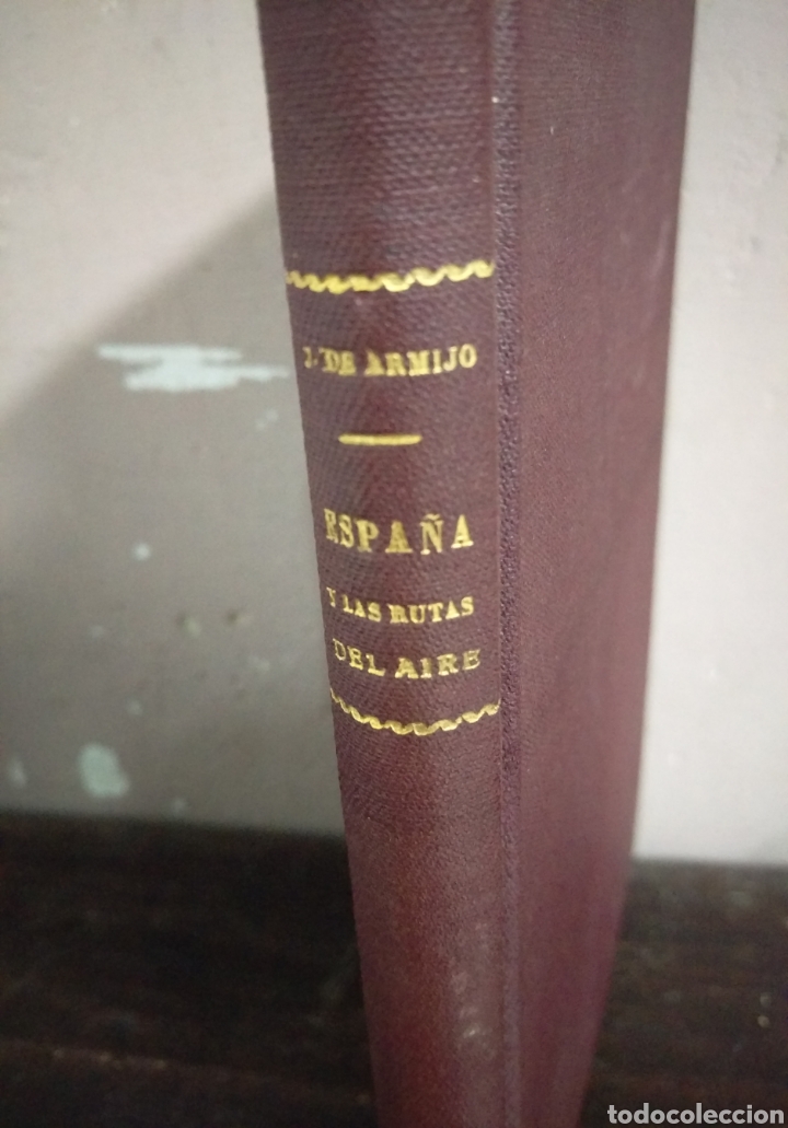 Libros: ESPA&Ntilde;A Y LAS RUTAS DEL AIRE - CORONEL Jacobo de Armijo - 1944 - Foto 1