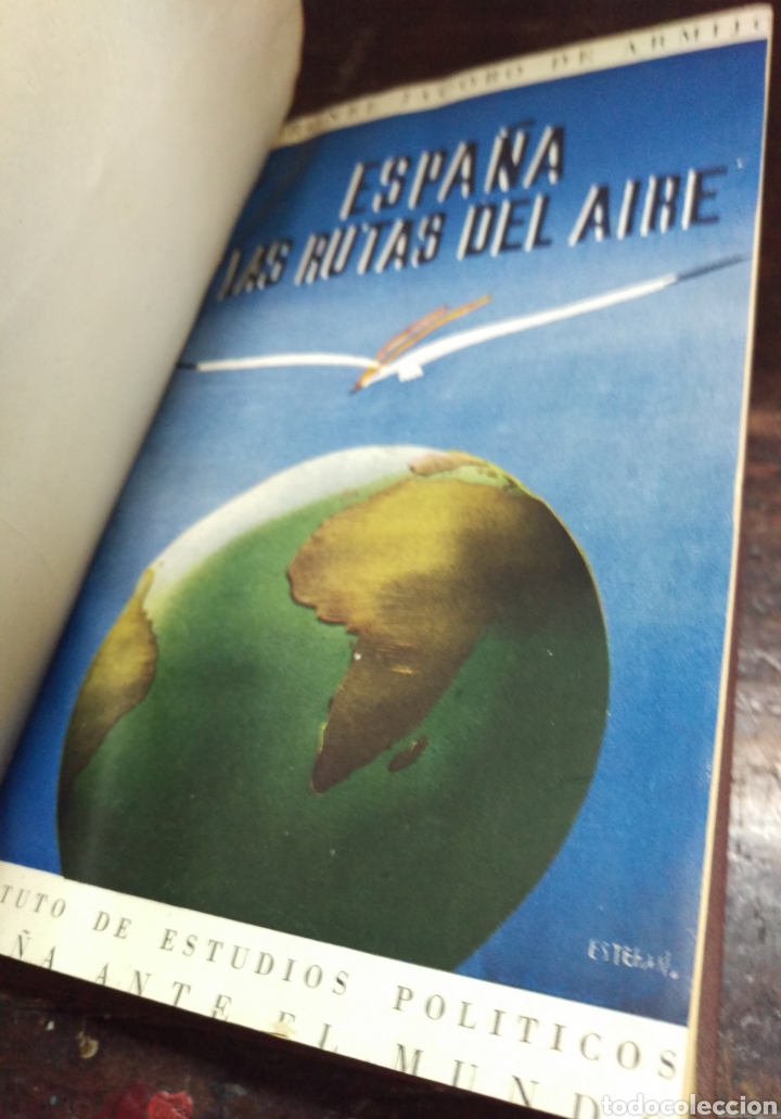 Libros: ESPA&Ntilde;A Y LAS RUTAS DEL AIRE - CORONEL Jacobo de Armijo - 1944 - Foto 4