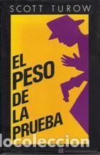 Libros: EL PESO DE LA PRUEBA - SCOTT TUROW - Foto 1