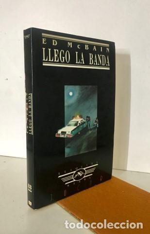 Libros: Lleg&oacute; la banda - McBain, Ed.(1926-2005) - Foto 1