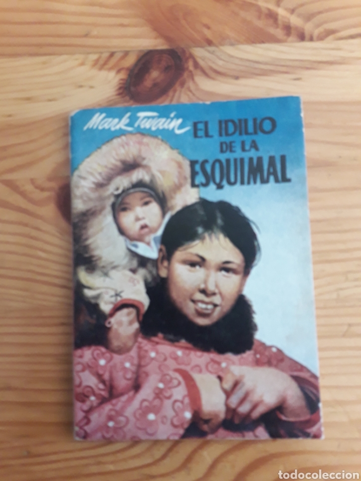 Libros: El idilio de la esquimal Mark Twain - Foto 1