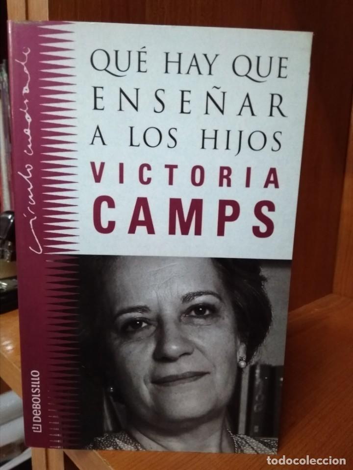Libros: Qu&eacute; hay que ense&ntilde;ar a los hijos, Victoria Camps - Foto 1