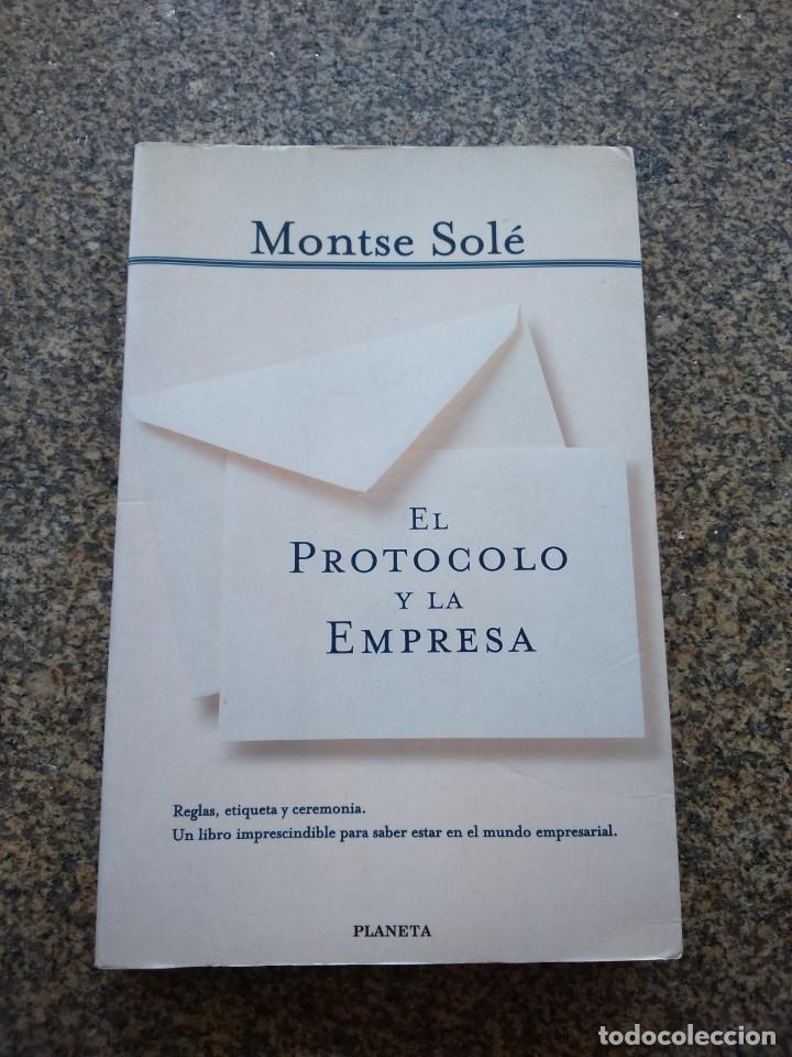 Libros: EL PROTOCOLO Y LA EMPRESA -- MONTSE SOLE -- PLANETA 1998 -- - Foto 1
