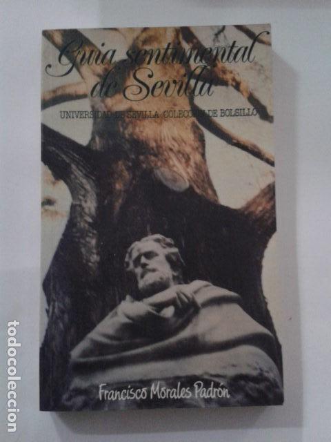Libros: GUIA SENTIMENTAL DE SEVILLA. FRANCISCO MORALES PADRON - Foto 1