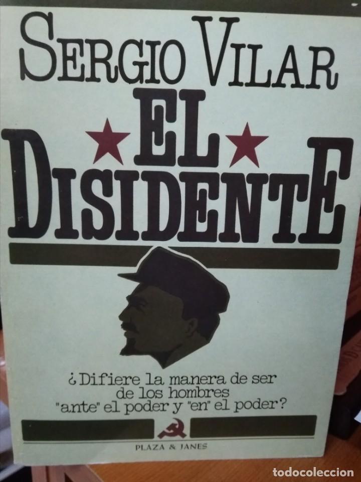 Libros: El disidente, Sergio Vilar, editorial Plaza & Janes - Foto 1