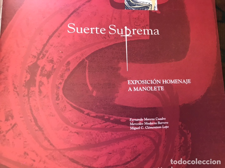 Libros: Suerte suprema. Exposici&oacute;n homenaje a Manolete. Como nuevo - Foto 3