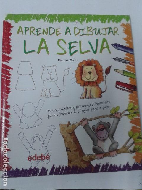 Livres: Aprende a dibujar la selva. Curto Mil&eacute; Rosa Mar&iacute;a. CL