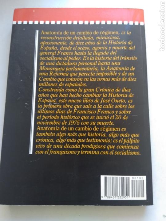 Libros: ANATOM&Iacute;A DE UN CAMBIO DE R&Eacute;GIMEN/JOS&Eacute; ONETO - Foto 2