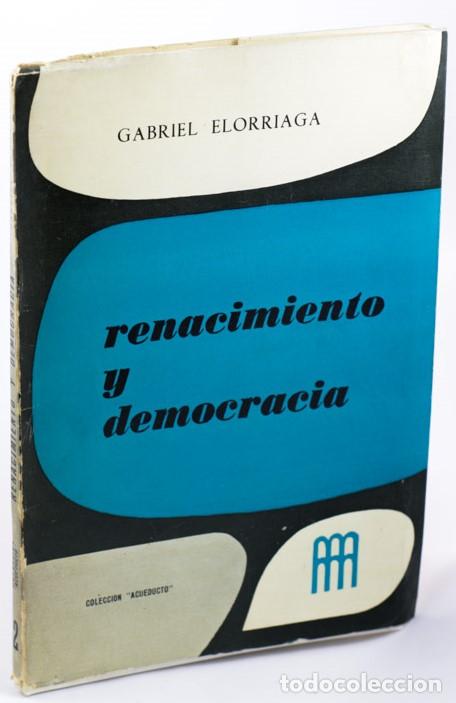 Libros: RENACIMIENTO Y DEMOCRACIA - ELORRIAGA, Gabriel - Foto 1