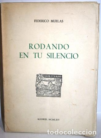 Libros: RODANDO EN TU SILENCIO - MUELAS, Federico - Foto 2
