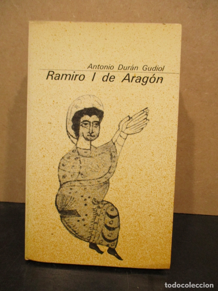 Libros: Ramiro I de Arag&oacute;n - &rdquo;Dur&aacute;n Gudiol, Antonio&rdquo; - Foto 1