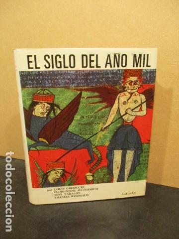 Libros: El siglo del a&ntilde;o mil - &rdquo;Grodecki, L...et al&rdquo; - Foto 1