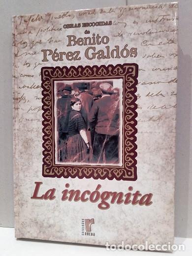 Libros: Libro: La Inc&oacute;gnita - Benito P&eacute;rez Galdos - Foto 1