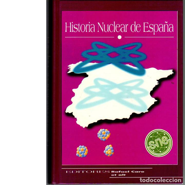 Libros: Historia nuclear de Espa&ntilde;a. (Rafael Caro). - Foto 1