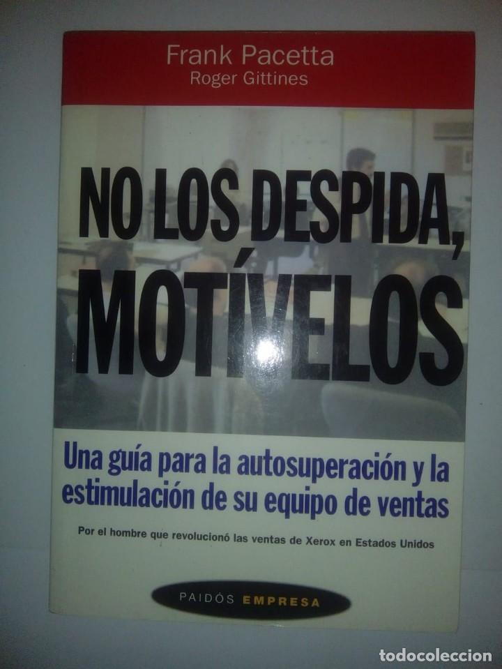 Libri di seconda mano: NO LOS DESPIDA, MOT&Iacute;VELOS- FRANK PACETTA