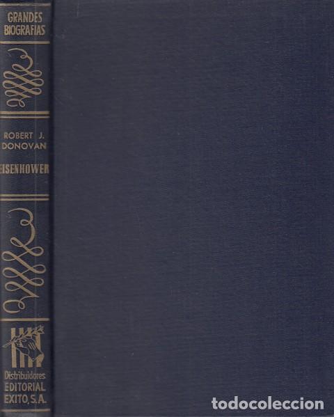 Libros: EISENHOWER. RELATO INTIMO - DONOVAN, ROBERT J. - Foto 1