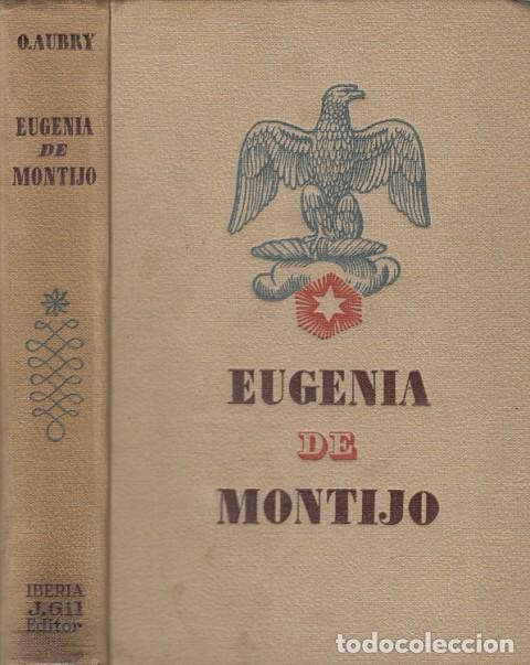 Libros: EUGENIA DE MONTIJO - AUBRY, OCTAVE - Foto 1