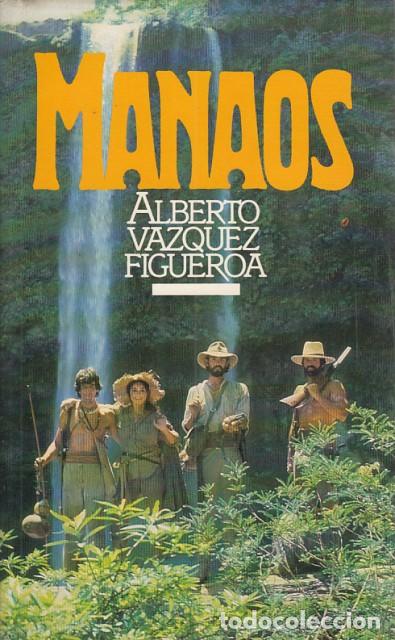 Libros: MANAOS - VAZQUEZ FIGEROA, ALBERTO - Foto 1