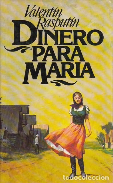 Libros: DINERO PARA MARIA - Rasput&iacute;n, Valent&iacute;n - Foto 1