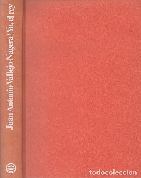 Libros: YO, EL REY - VALLEJO - NAJERA, JUAN ANTONIO - Foto 1
