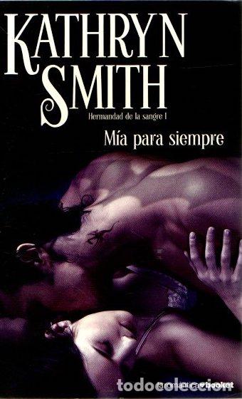 Libros: M&iacute;a para siempre - Smith, Kathryn - Foto 1