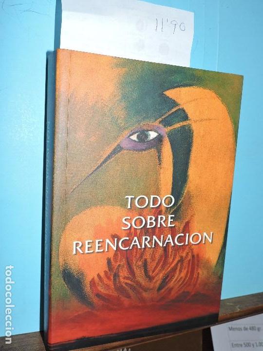 Libros: Todo sobre la reencarnaci&oacute;n. Ed. Editorial N.A. Madrid 2005 - Foto 1