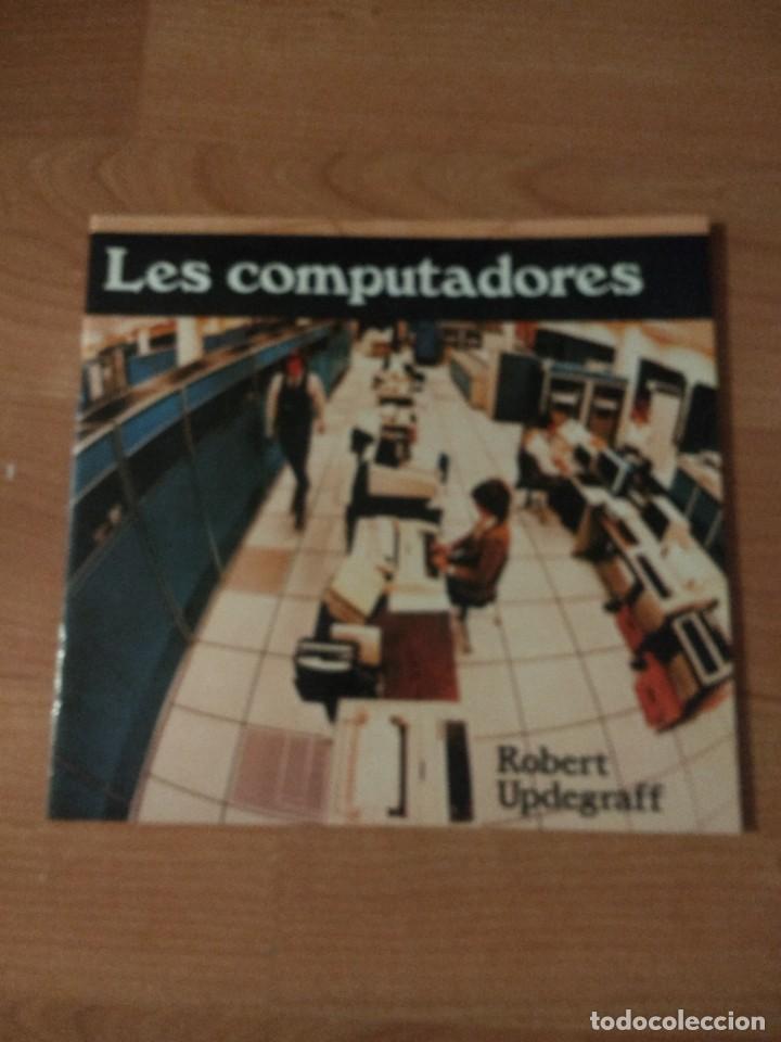 Libros: LES COMPUTADORES. ROBERT UPDEGRAFF. EDITORIAL TEIDE - Foto 1