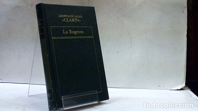 Libros: LEOPOLDO ALAS CLARIN	LA REGENTA I