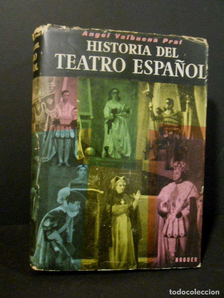 Libros: VALBUENA PRAT, Angel.- - Historia del teatro espa&ntilde;ol. - Foto 1