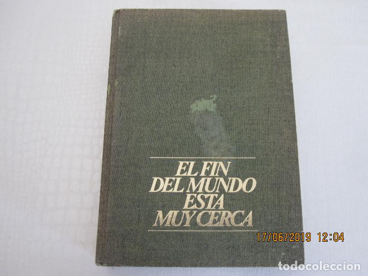  El fin del mundo est&aacute; muy cerca 
