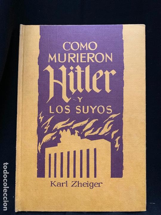 Libros: COMO MURIERON HITLER Y LOS SUYOS, 160pags, Mide 20x14cms - Foto 1