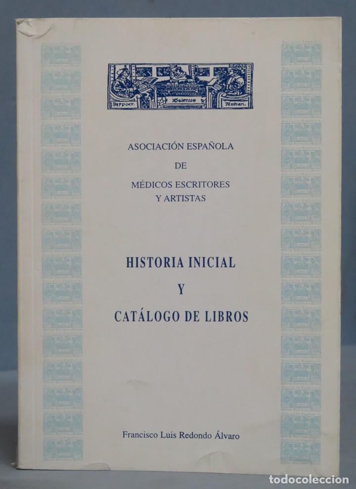 Libros: HISTORIA INICIAL Y CATALOGO DE LIBROS. ASOCIACION MEDICOS ESCRITORES Y ARTISAS