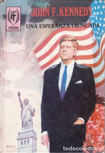 Libros: UNA ESPERANZA TRUNCADA - KENNEDY, JOHN F. - Foto 1