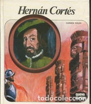 Libros: HERN&Aacute;N CORT&Eacute;S 1974 - Soler,Carmen - Foto 1