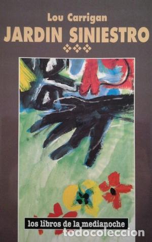 Libros: JARD&Iacute;N SINIESTRO - Carrigan,Lou - Foto 1