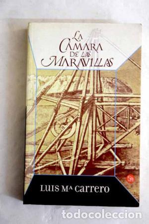 Libros: LA C&Aacute;MARA DE LAS MARAVILLAS - Carrero,Luis M&ordf; - Foto 1