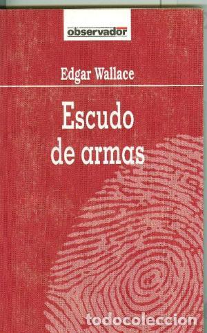 Libros: ESCUDO DE ARMAS - Wallace,Edgar - Foto 1