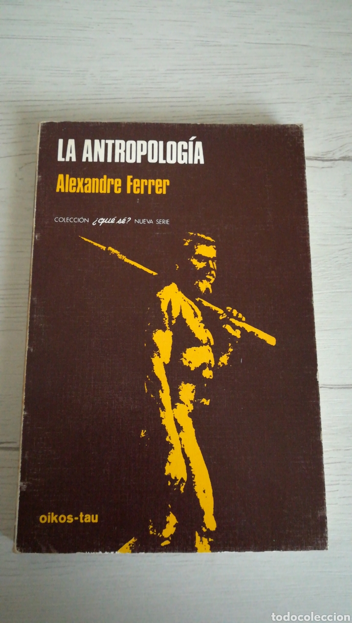 Libros: LA ANTROPOLOGIA. Alexandre Ferrer - Foto 1