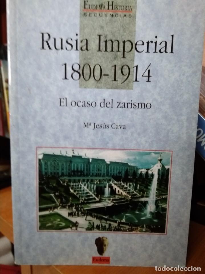 Libros: Rusia Imperial 1800-1914, el ocaso del zarismo. Mar&iacute;a Jes&uacute;s Cava