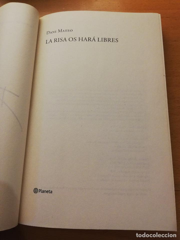 Libros: LA RISA OS HAR&Aacute; LIBRES (DANI MATEO) PLANETA - Foto 3