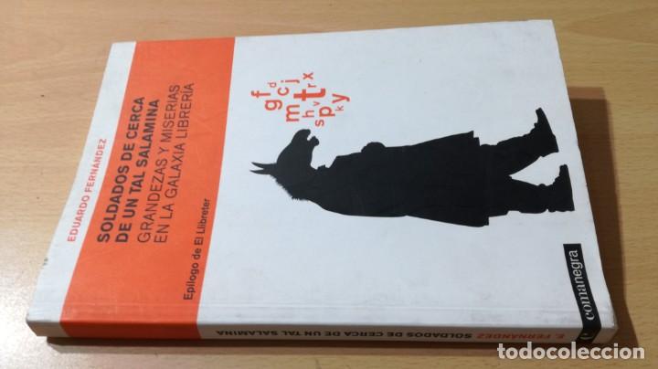 Libros: SOLDADOS DE CERCA DE UN TAL SALAMINA - EDUARDO FERNANDEZ GRANDEZAS Y MISERIAS EN LA GALAXIA LIBRERA