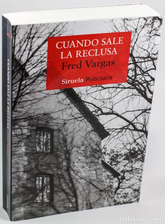 Libros: CUANDO SALE LA RECLUSA - VARGAS, Fred - Foto 1