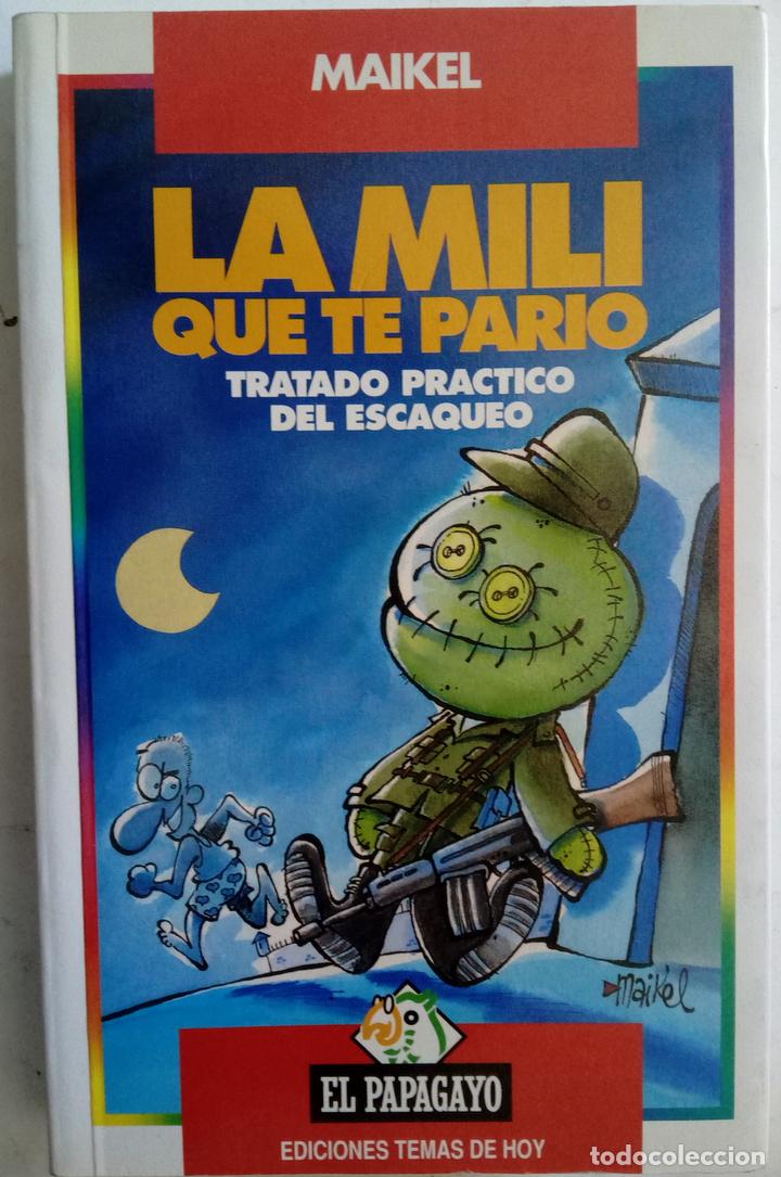 Libros: La mili que te pari&oacute;. Tratado pr&aacute;ctico del escaqueo - Maikel - Foto 1