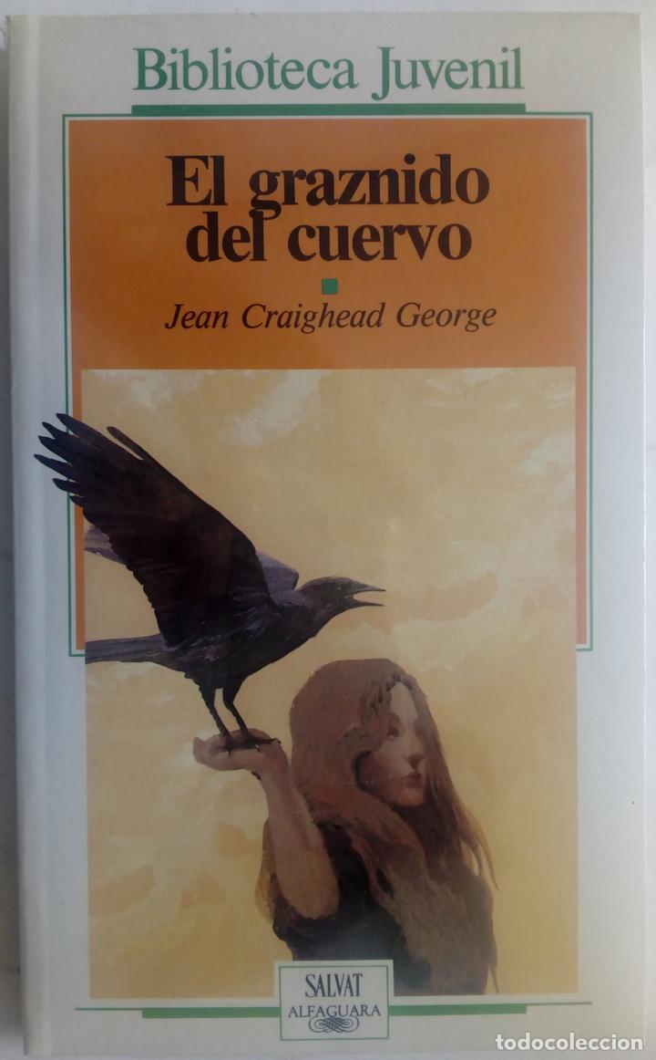 Libros: El graznido del cuervo - Jean Craighead George - Foto 1