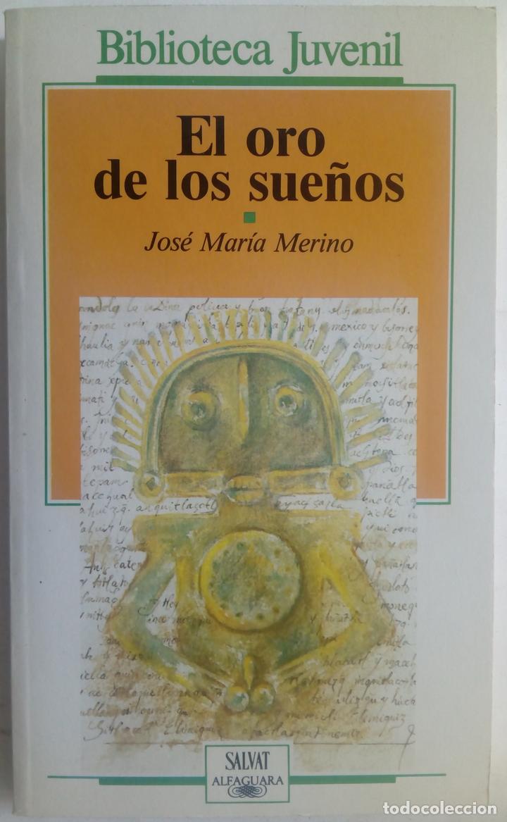 Libros: El oro de los sue&ntilde;os - Jos&eacute; Mar&iacute;a Merino - Foto 1